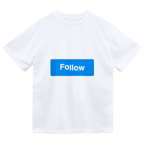 FOLLOW Dry T-Shirt