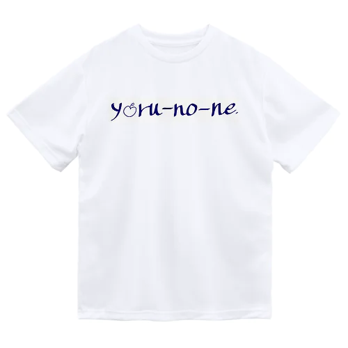 yoru-no-ne. Dry T-Shirt