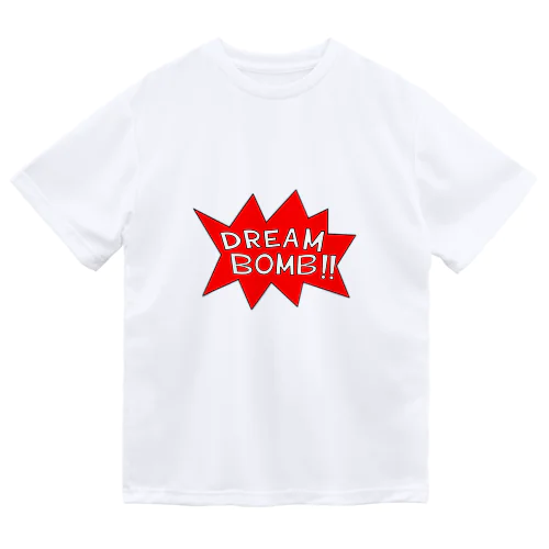 DREAM BOMB!! ユメノバクダン ドライTシャツ