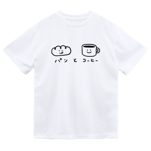パンとコーヒー Dry T-Shirt