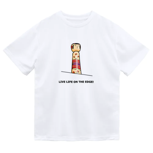 KOKESHI-nglish : LIVE LIFE ON THE EDGE! ドライTシャツ