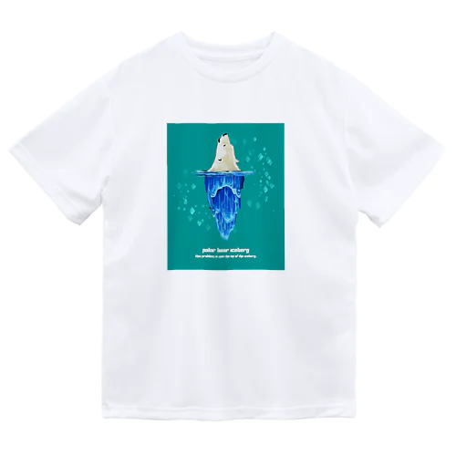 シロクマの氷山 Dry T-Shirt