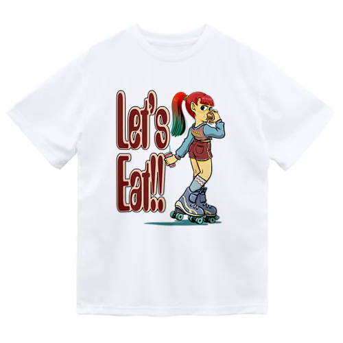 “let's eat!!" ドライTシャツ