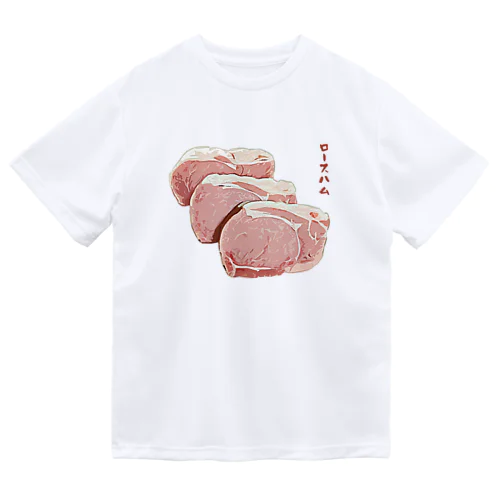 ロースハム ドライTシャツ