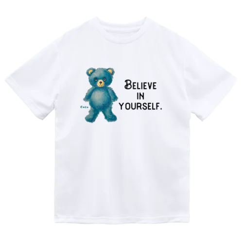 【Believe in yourself.】（青くま） ドライTシャツ