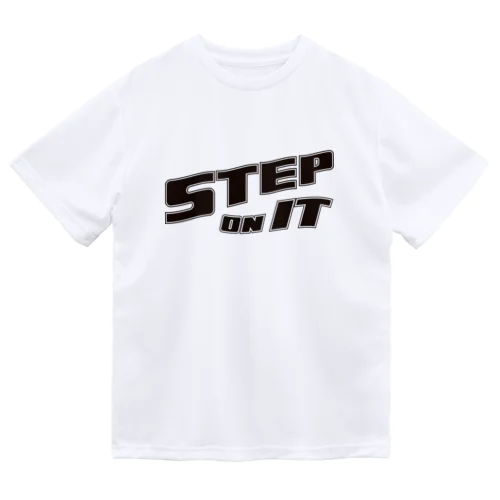 STEP ON IT ドライTシャツ