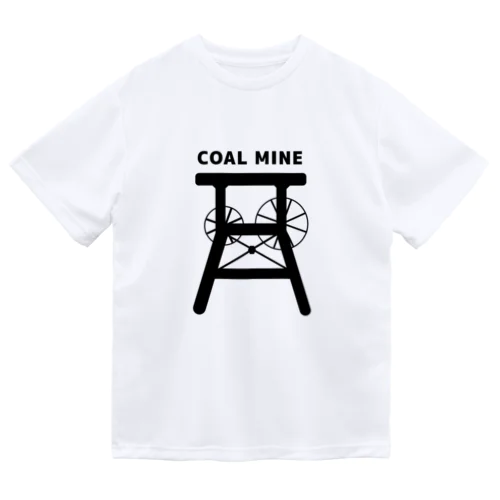 COAL MINE 立坑！ Dry T-Shirt