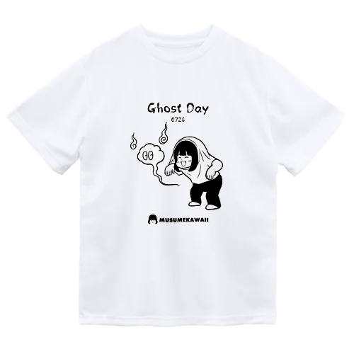 0726「幽霊の日 」 Dry T-Shirt