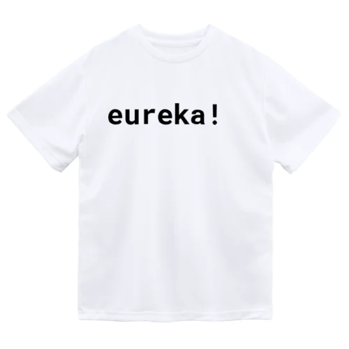 eureka! ドライTシャツ