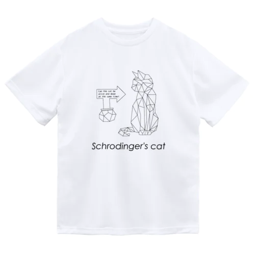 シュレーディンガーの猫グッズ Dry T-Shirt