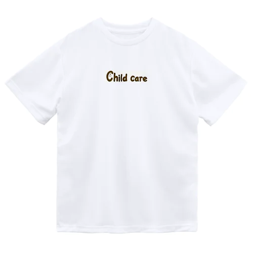 Childcare Dry T-Shirt