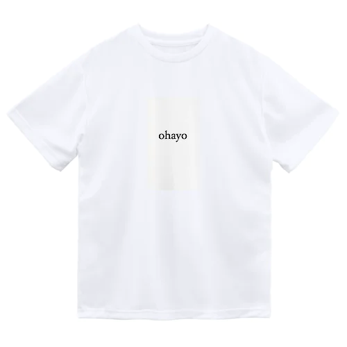 Ohayo(おはよう) ドライTシャツ