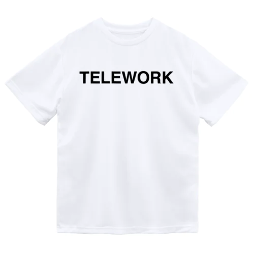 TELEWORK-テレワーク- ドライTシャツ