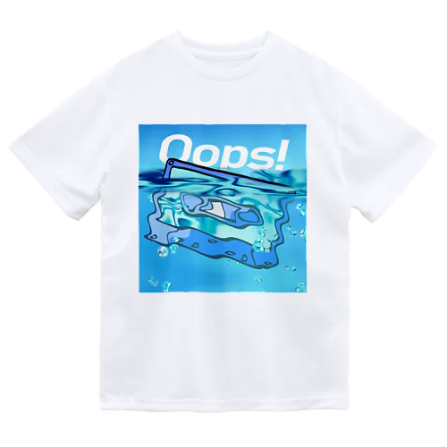 Oops! Dry T-Shirt