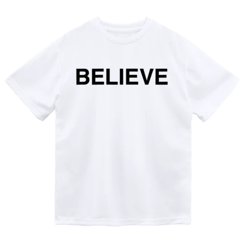 BELIEVE-ビリーブ- ドライTシャツ