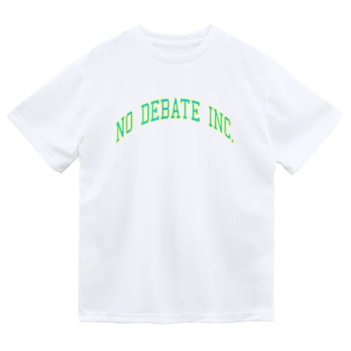 NO DEBATE INC.カレッジロゴ ドライTシャツ