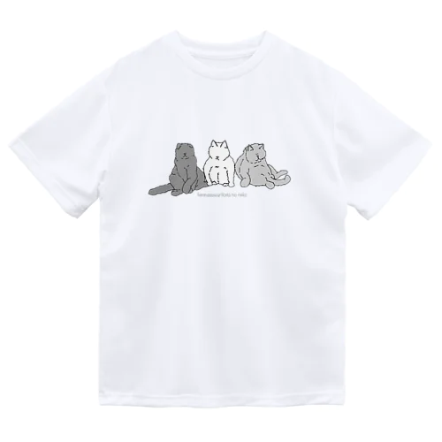 変な座り方のネコたち。 Dry T-Shirt
