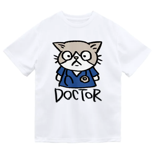ドクターです。医者です。 ドライTシャツ