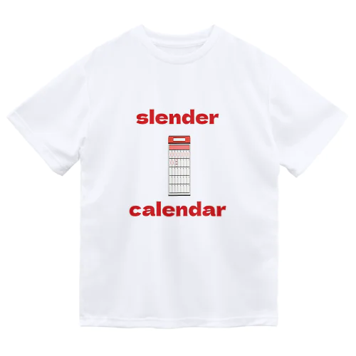 slender calendar ドライTシャツ