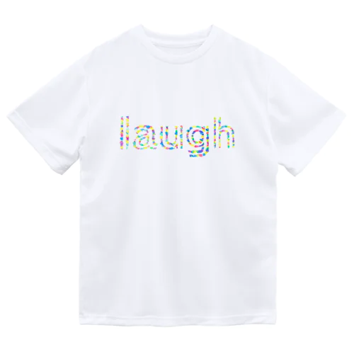 laugh Dry T-Shirt