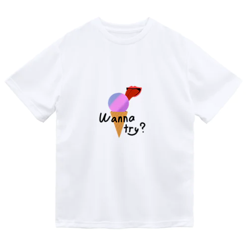 wanna try? Dry T-Shirt