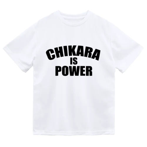 力 IS POWER ドライTシャツ