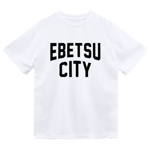 江別市 EBETSU CITY Dry T-Shirt