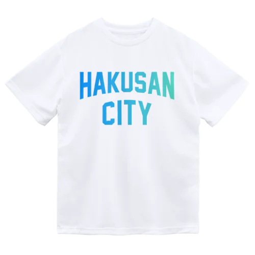 白山市 HAKUSAN CITY ドライTシャツ