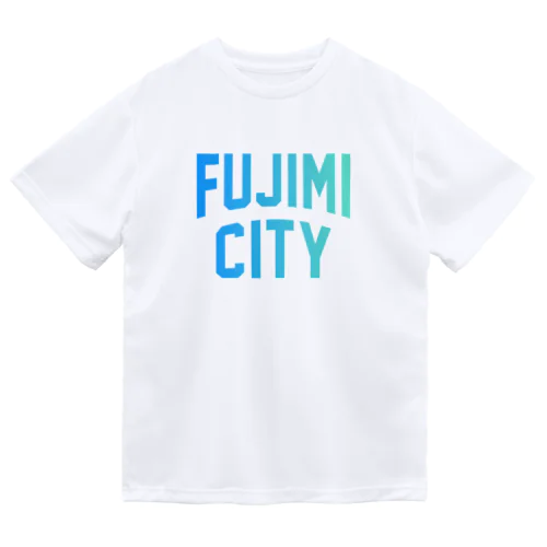 富士見市 FUJIMI CITY Dry T-Shirt