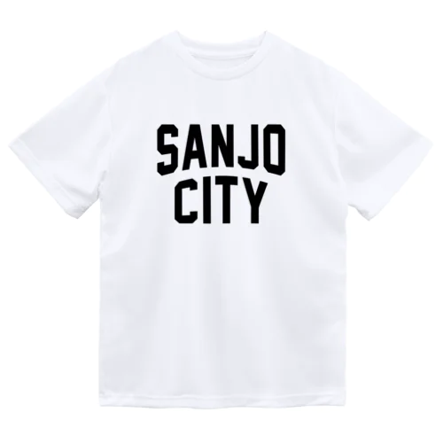 三条市 SANJO CITY Dry T-Shirt