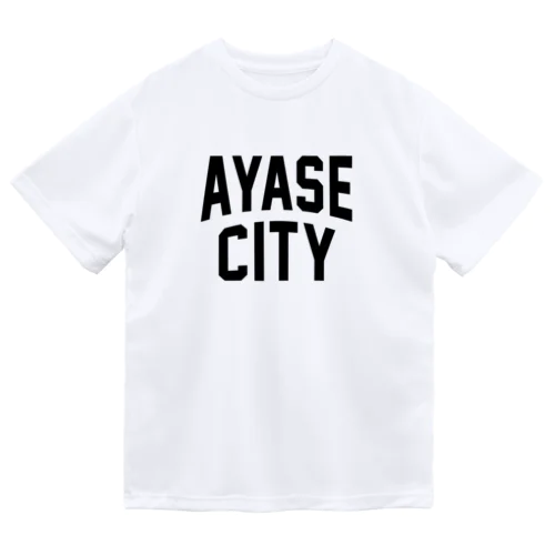 綾瀬市 AYASE CITY Dry T-Shirt