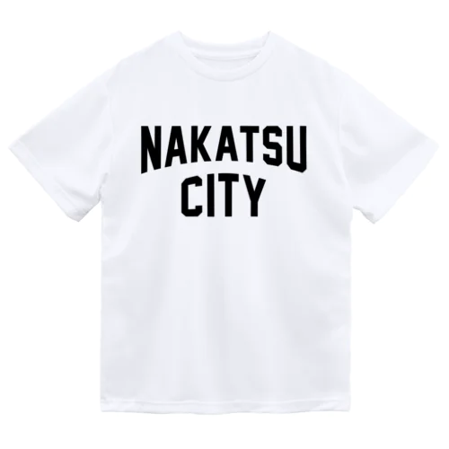 中津市 NAKATSU CITY Dry T-Shirt