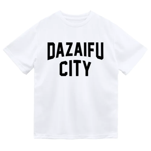 太宰府市 DAZAIFU CITY Dry T-Shirt