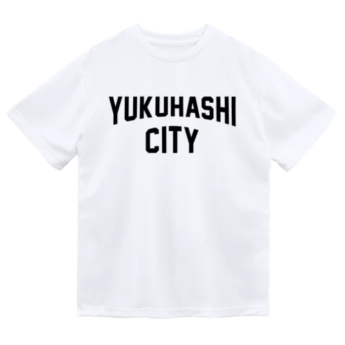 行橋市 YUKUHASHI CITY Dry T-Shirt
