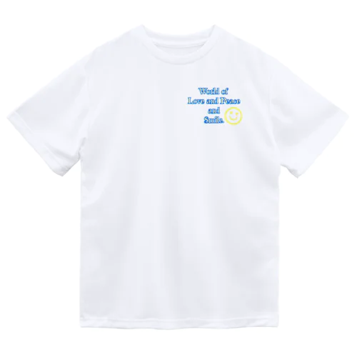 World of Love＆Peace＆SmileーBlue Vol.④－ ドライTシャツ