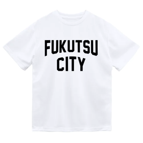福津市 FUKUTSU CITY Dry T-Shirt