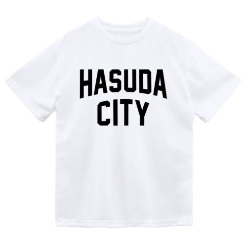 蓮田市 HASUDA CITY Dry T-Shirt