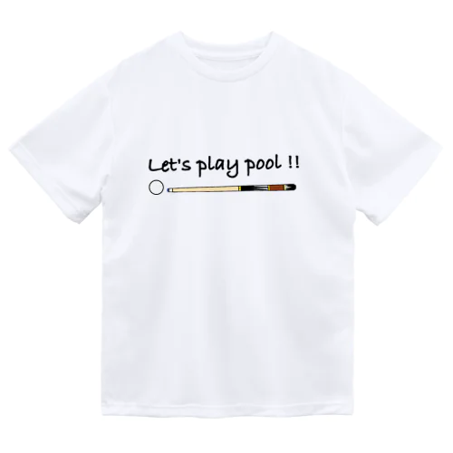 Let’s play pool !!ビリヤードデザイン ドライTシャツ