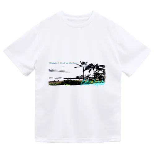 ハワイを感じる Dry T-Shirt