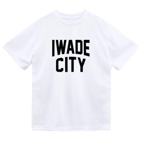 岩出市 IWADE CITY Dry T-Shirt