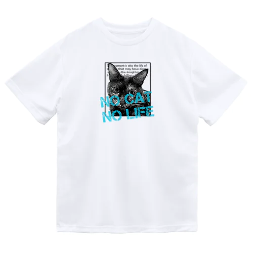 NO CAT NO LIFE 01　ドライＴシャツ Dry T-Shirt