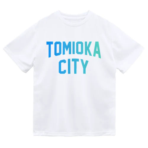 富岡市 TOMIOKA CITY ドライTシャツ