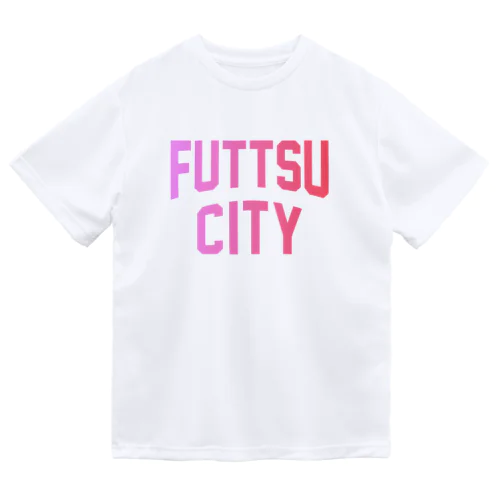 富津市 FUTTSU CITY Dry T-Shirt