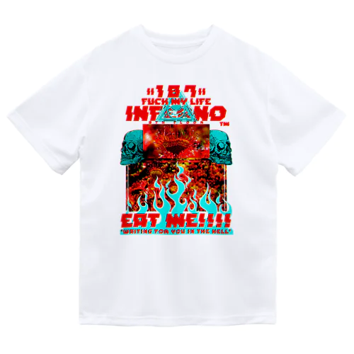 「inferno -8th Floor-」 Dry T-Shirt