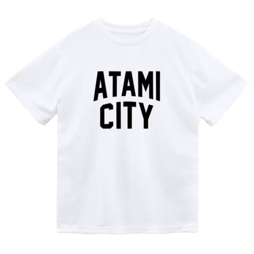 熱海市 ATAMI CITY Dry T-Shirt