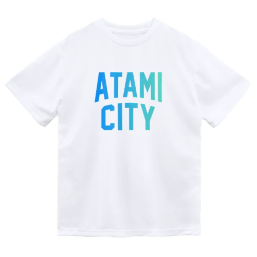 熱海市 ATAMI CITY Dry T-Shirt