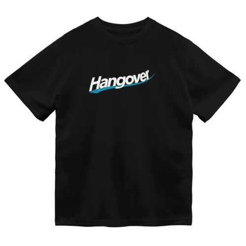 hangoverシリーズ Dry T-Shirt