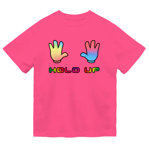 HOLD UP Dry T-Shirt