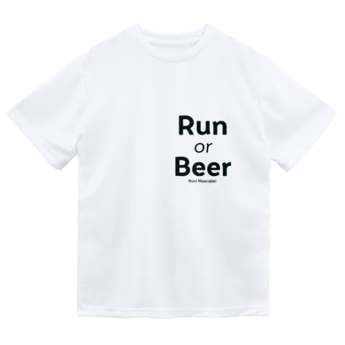 Run or Beer ドライTシャツ