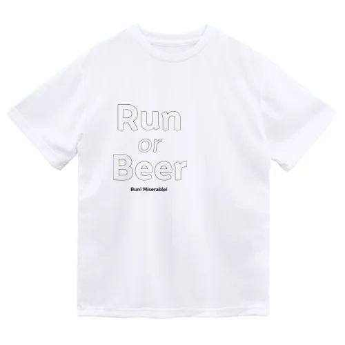 Run or Beer（白抜き） ドライTシャツ